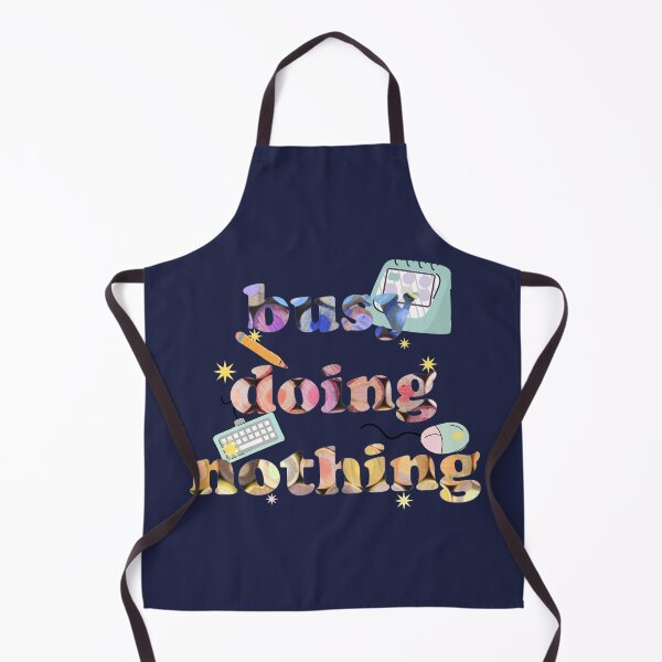 Item preview, busy doing nothing designed and sold by dalypdesign.