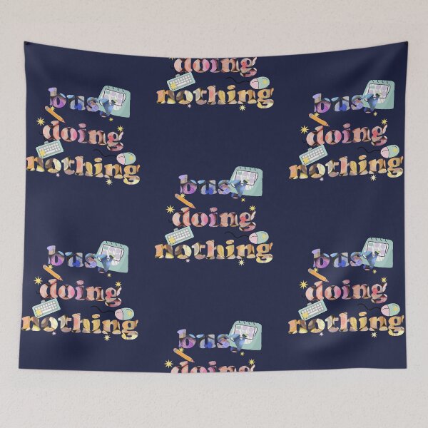 Item preview, busy doing nothing designed and sold by dalypdesign.