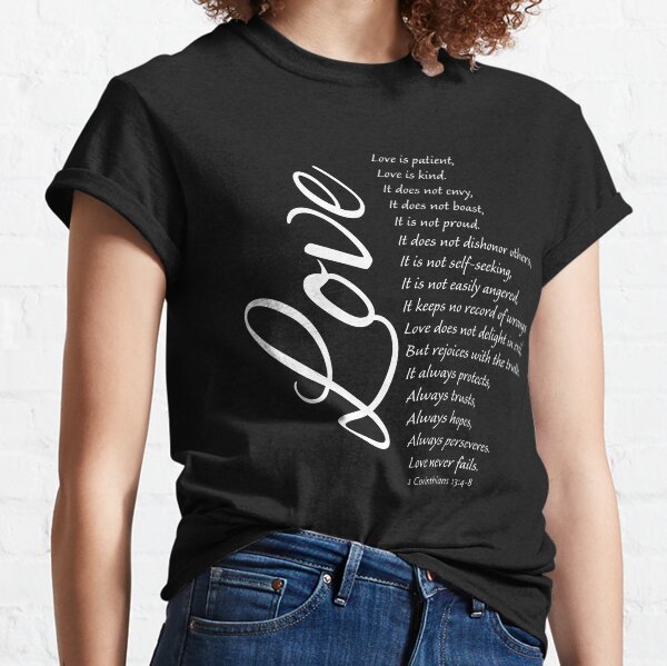 Love is patient t shirt best sale