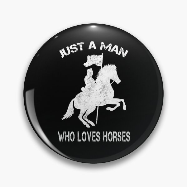 Item preview, Justa man who love horses designed and sold by Zilch-o.