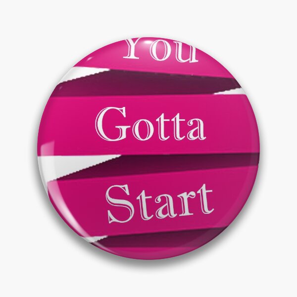 Item preview, You Gotta Start Somewhere designed and sold by MeezBee.