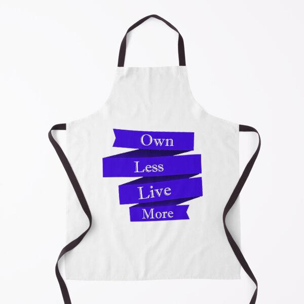 Item preview, Own Less Live More designed and sold by MeezBee.