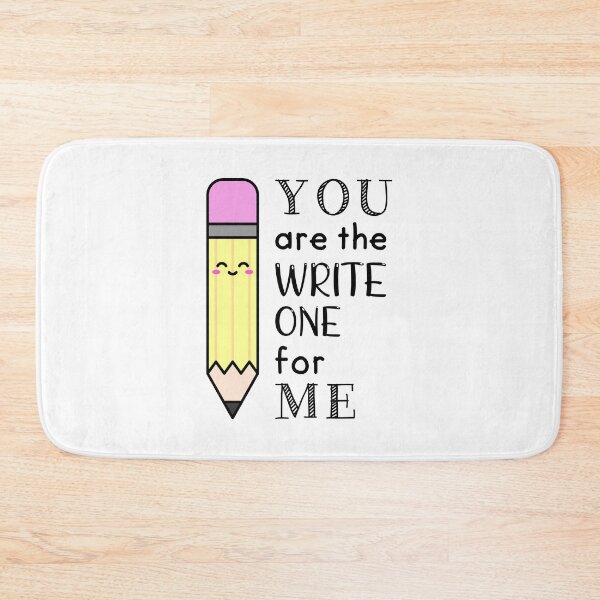 Item preview, You Are The Write For Me. Romantic pun. designed and sold by TashaVector.