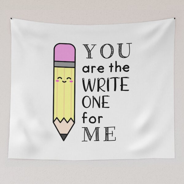 Item preview, You Are The Write For Me. Romantic pun. designed and sold by TashaVector.