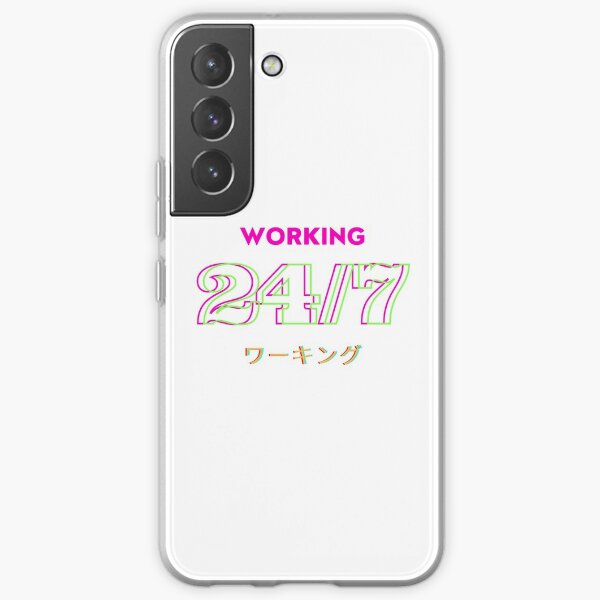 Work hard 24/7  Samsung Galaxy Soft Case