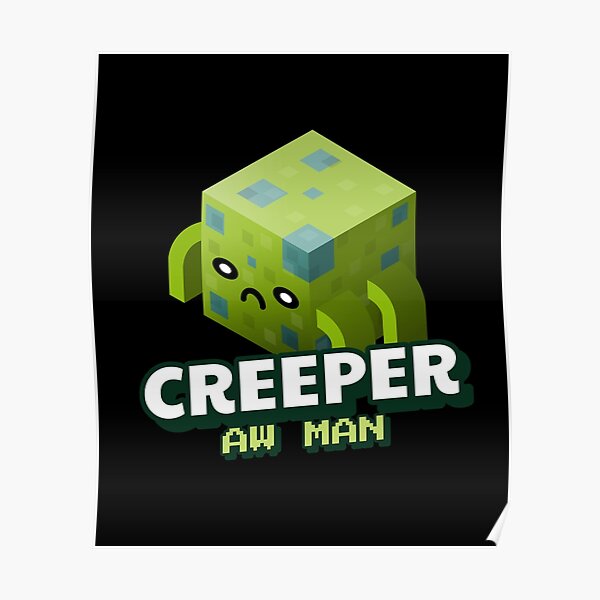 "Creeper Aw Man with green creature illustration" Poster for Sale by