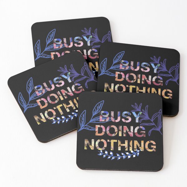 Item preview, busy doing nothing designed and sold by dalypdesign.