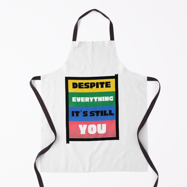 Item preview, Despite everything it's still you designed and sold by Varshinee.