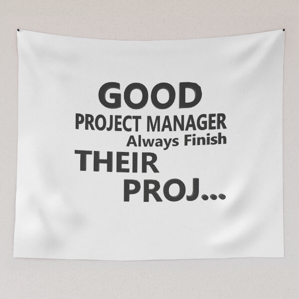 Item preview, Good Project Manager Always Finish Their Projects  designed and sold by Georgiodaccache.