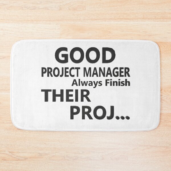 Item preview, Good Project Manager Always Finish Their Projects designed and sold by Georgiodaccache.