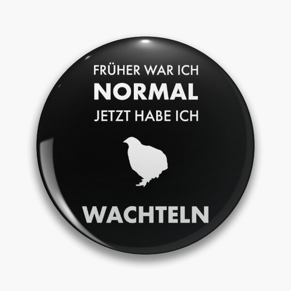 Artikelvorschau, Früher war ich normal jetzt habe ich Wachteln Wachtelzucht Geschenkidee Lustiger Spruch Design entworfen und verkauft von InesK-Design.