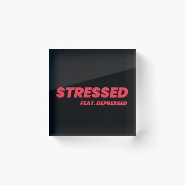 Item preview, Stressed And Depressed designed and sold by Wachi-A.