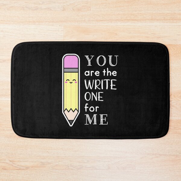 Item preview, You Are The Write For Me. Romantic pun. designed and sold by TashaVector.