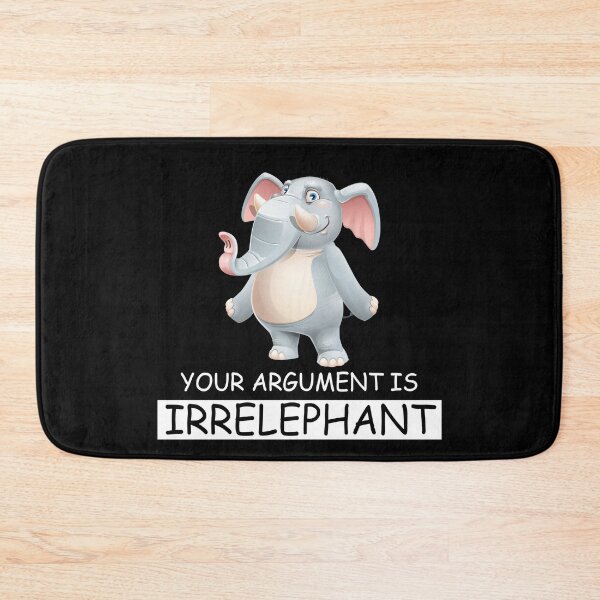 Item preview, YOUR ARGUMENT IS IRRELEPHANT GIFTS designed and sold by ContreiDesign.
