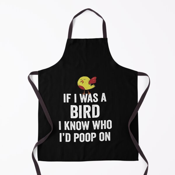 Item preview, If I was a bird, I know who I'd poop on designed and sold by silverhexagon.