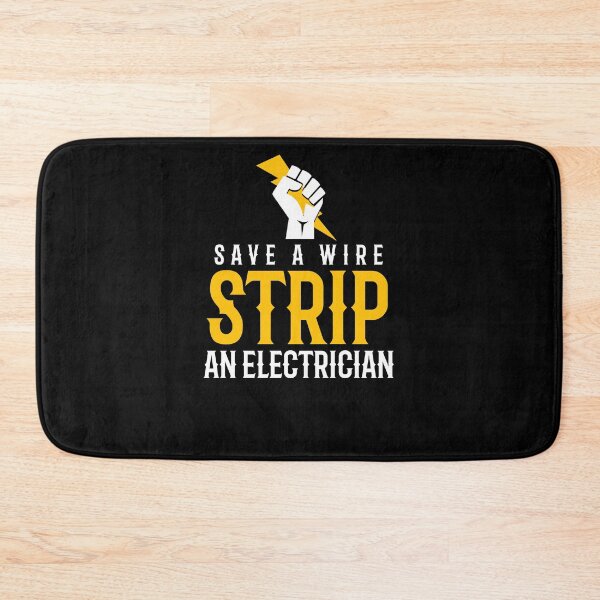 Item preview, Save A Wire, Strip An Electrician designed and sold by TeesYouWant.