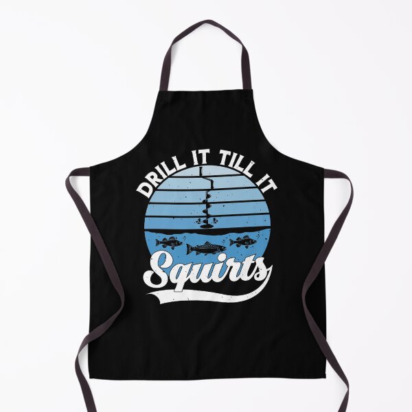 Item preview, Drill It Till It Squirts Funny Winter Ice Fishing Vintage designed and sold by HeroTee.