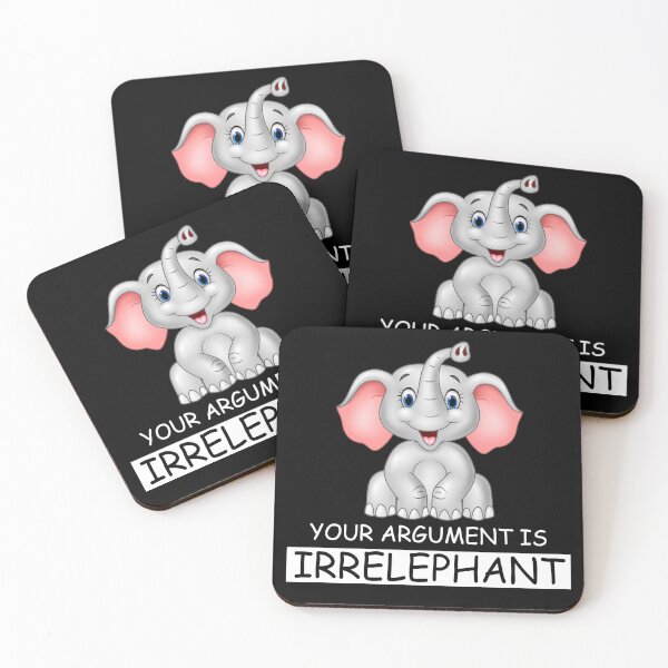 Item preview, YOUR ARGUMENT IS IRRELEPHANT designed and sold by ContreiDesign.
