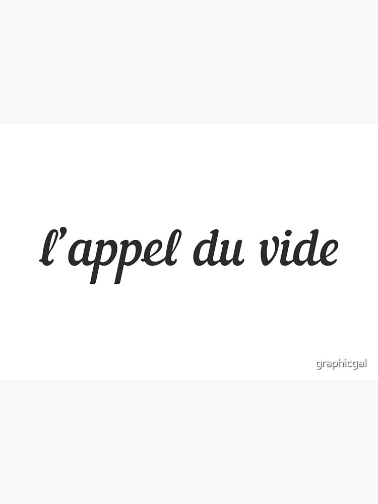 L'appel du Vide