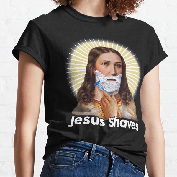 jesus shaves shirt