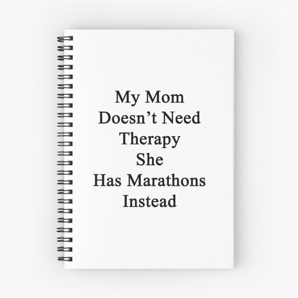 Item preview, My Mom Doesn't Need Therapy She Has Marathons Instead  designed and sold by supernova23.
