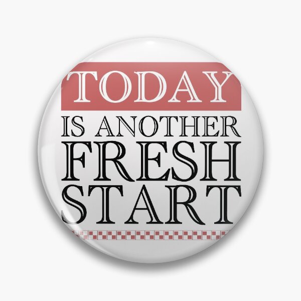 Item preview, Today is another fresh start designed and sold by aktiveaddict.