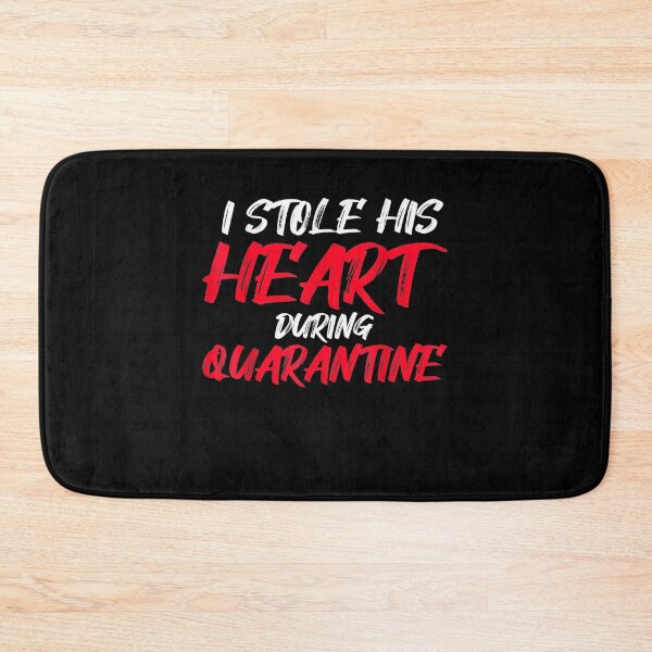 Item preview, I Stole His Heart During Quarantine Funny Valentine designed and sold by shirleyfinley.