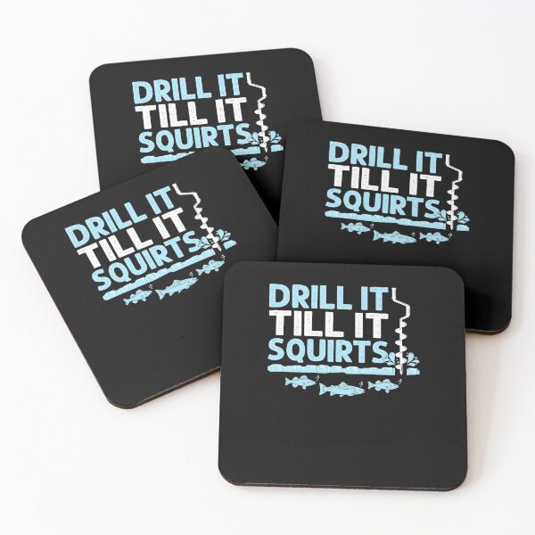 Item preview, Drill It Till It Squirts Funny Winter Ice Fishing Drill Auger Quote designed and sold by HeroTee.