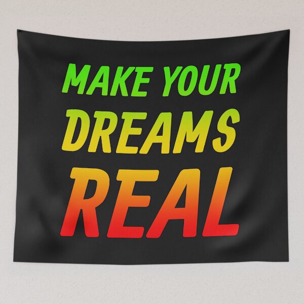 Item preview, Make your dreams real designed and sold by PeDaNi.