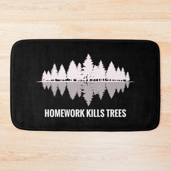 Item preview, Homework Kills Trees - Funny School Homework Gift designed and sold by leofel.