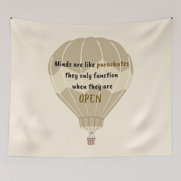 Item preview, Minds are like parachutes they only function  when they are open designed and sold by Cozy-Dreams.