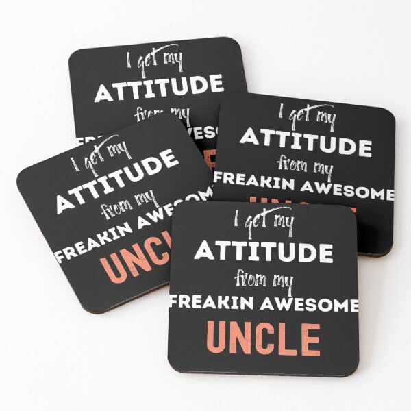 Item preview,    I get my attitude from my freakin awesome uncle designed and sold by FourNuns.