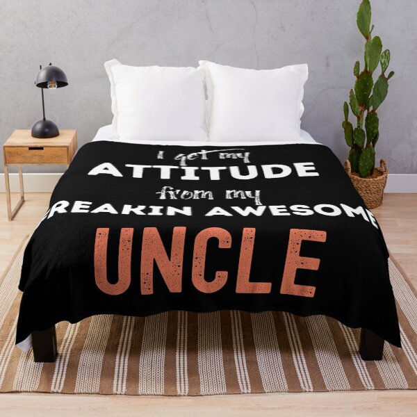 Item preview,    I get my attitude from my freakin awesome uncle designed and sold by FourNuns.