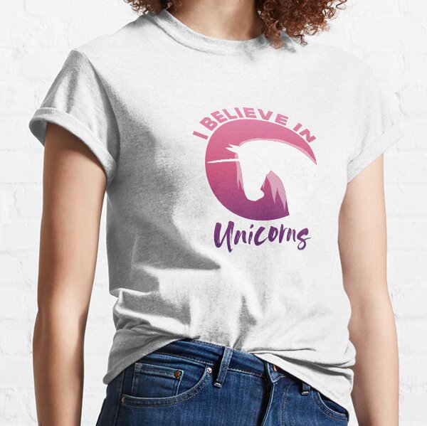 I Believe in Unicorns Classic T-Shirt