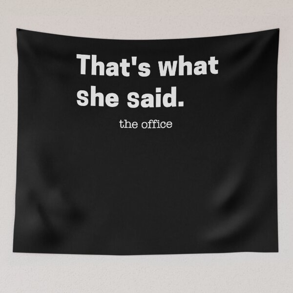 Item preview, That's What She Said The Office designed and sold by BellaTrophil.