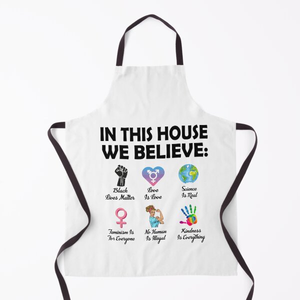 Item preview, In This House We Believe Love Is Love Science Is Real Feminism Is For Everyone No Human Is Illegal Kindness Is Everything designed and sold by Enraged46.