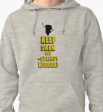 Keep Calm and - Stairs!? Pullover Hoodie
