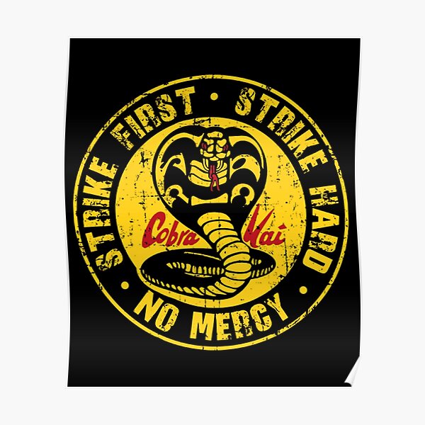 Colmillo De Aguila Cobra Kai Logo Pósters: Golpear Primero Golpear Duro Sin Piedad | Redbubble