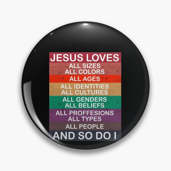 Item preview, Jesus Loves All Sizes All Colors All Ages All Identities All Cultures All Genders All Beliefs All Proffestions All Types All People And So Do I  designed and sold by Enraged46.
