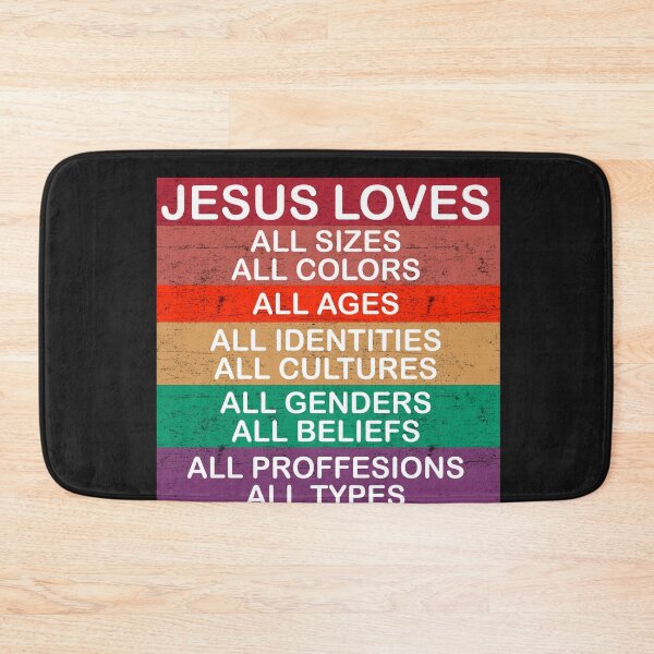 Item preview, Jesus Loves All Sizes All Colors All Ages All Identities All Cultures All Genders All Beliefs All Proffestions All Types All People And So Do I  designed and sold by Enraged46.
