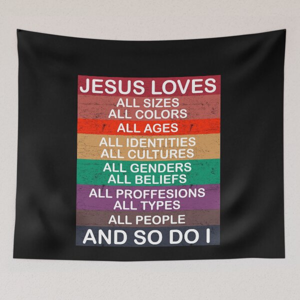 Item preview, Jesus Loves All Sizes All Colors All Ages All Identities All Cultures All Genders All Beliefs All Proffestions All Types All People And So Do I  designed and sold by Enraged46.