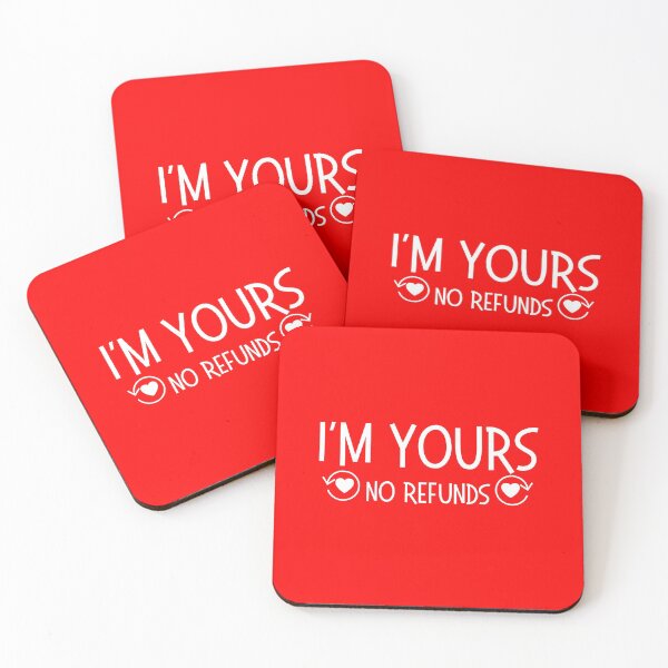 Item preview, Im yours no refunds Collection designed and sold by Myartbeyours.