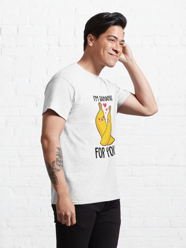 Alternate view of Valentines Day Funny I'm Bananas For You Classic T-Shirt