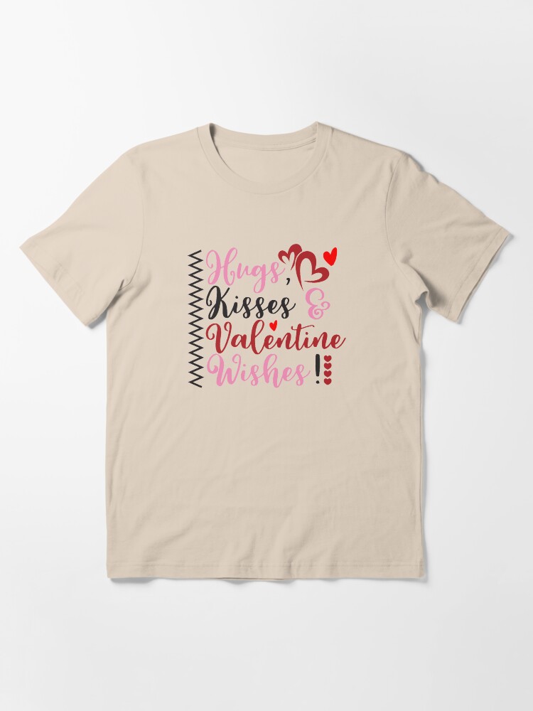 Alternate view of hugs, kisses, valentine wishes Essential T-Shirt