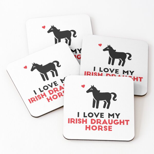 Item preview, I Love My Irish Draught Horse designed and sold by InkTheMoon.