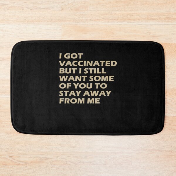 Item preview, Got Vaccinated Funny Vaccine Humor Joke Social Distancing T-Shirt designed and sold by Toumi ⭐⭐⭐⭐⭐.
