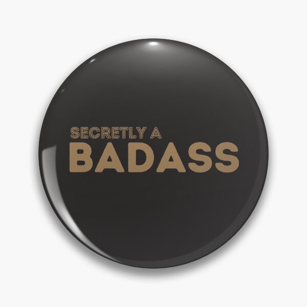 Item preview, Secretly A Badass  designed and sold by Tia555.