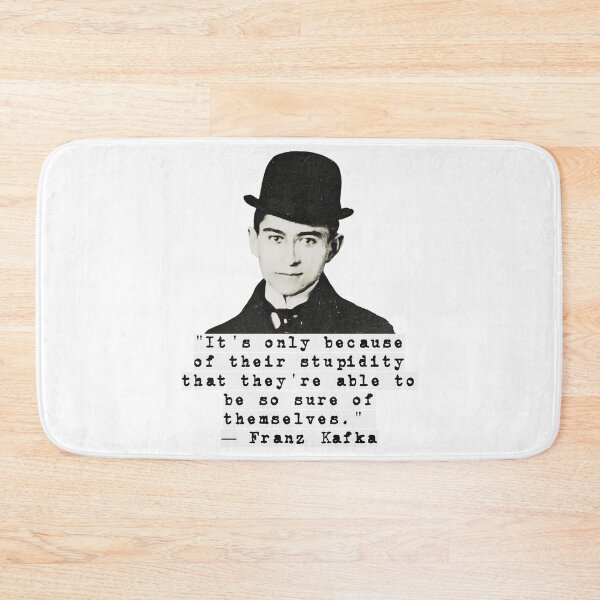 Item preview, Franz Kafka Stupidity Quote designed and sold by avit1.