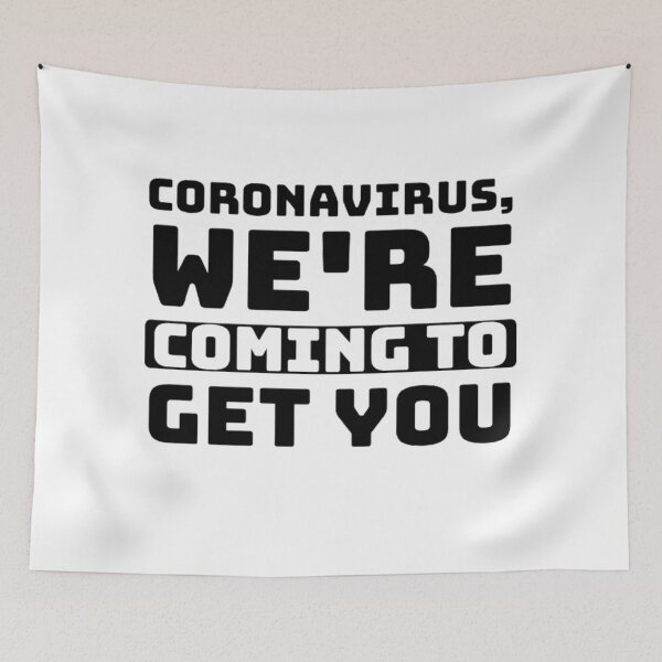 Item preview, Coronavirus we're coming to get you - Vaccine ready - Funny Affirmation Quote  designed and sold by esteemart.