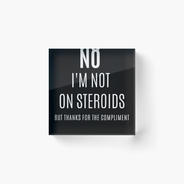 Item preview, No I'm not on steroids designed and sold by msify.